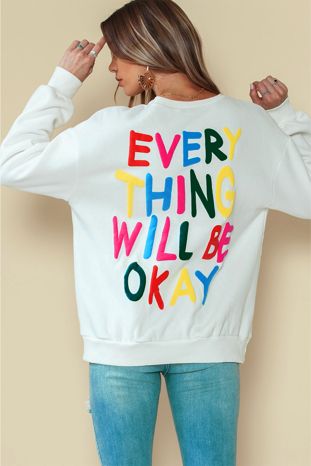 White Everything Will Be Okay Letter Print Sweatshirt